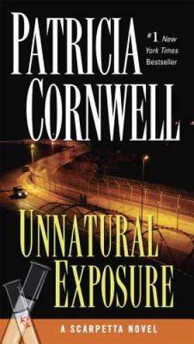 Unnatural Exposure: Scarpetta (Book 8) – Paperback By Cornwell, Patricia – GOOD