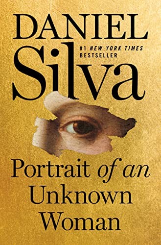 Portrait of an Unknown Woman: A Novel (Gabriel Allon, 22) By Dan