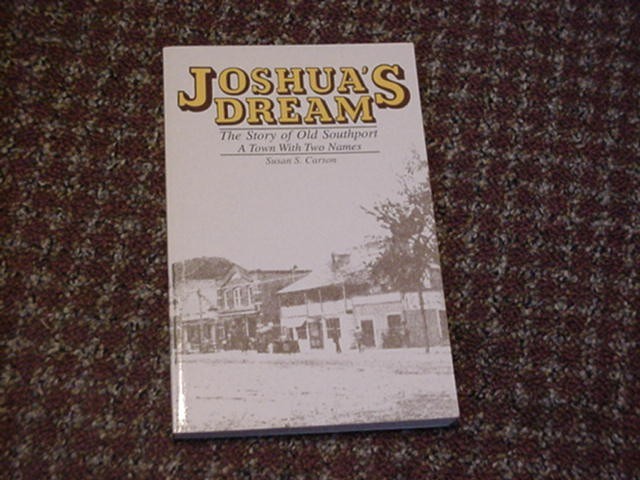 2000 Joshua’s Dream Town With Two Names Susan S. Carson Southport North Carolina