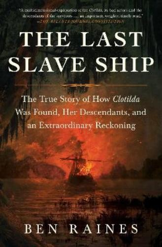 Ben Raines Last Slave Ship (Paperback)