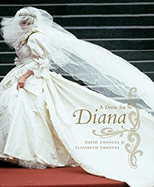 A Dress for Diana Hardcover Elizabeth, Emanuel, David Emanuel