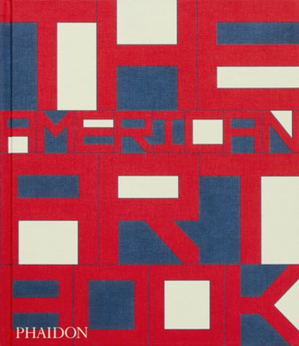 The American Art Book by Phaidon Editors: New