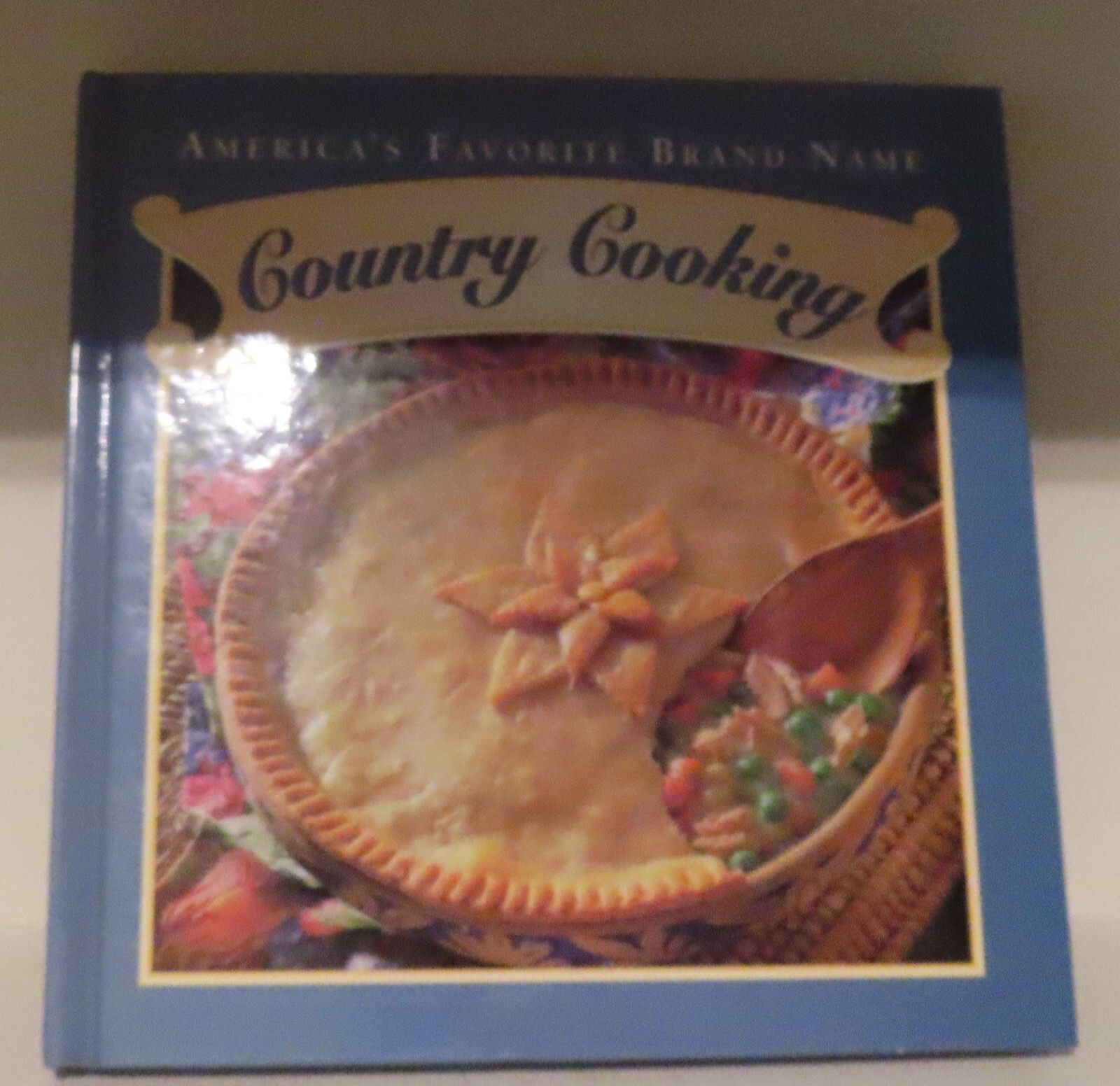 Country Cooking – America’s Favorite Brand Name – 360 Pages