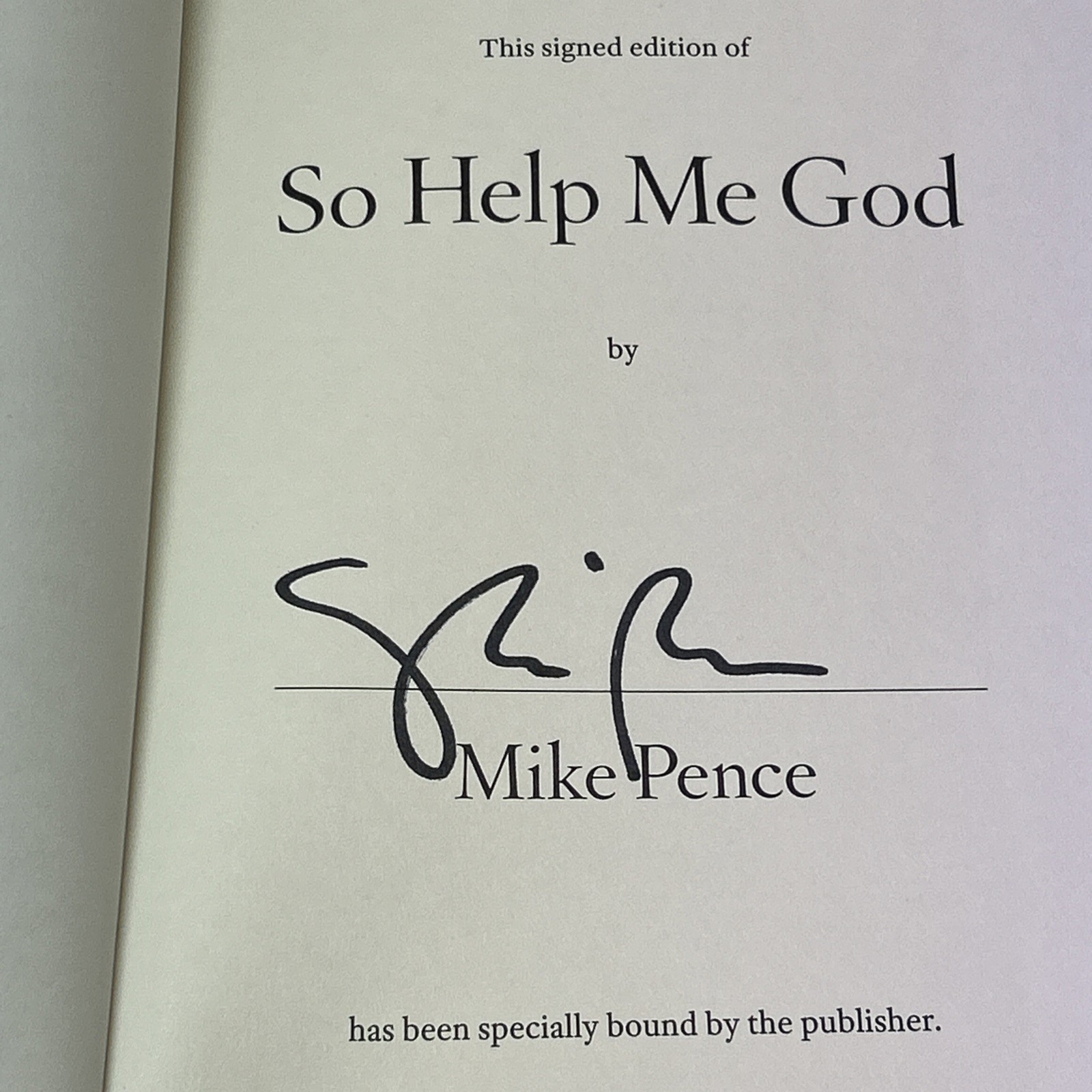 SO HELP ME GOD by Mike Pence **SIGNED Bk, 2022 First Edition First Printing HCDJ