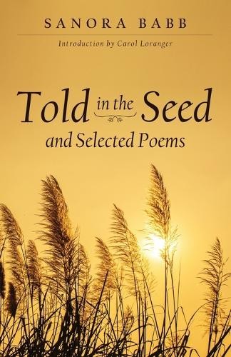 Sanora Babb Told in the Seed and Selected Poems (Paperback) (UK IMPORT)