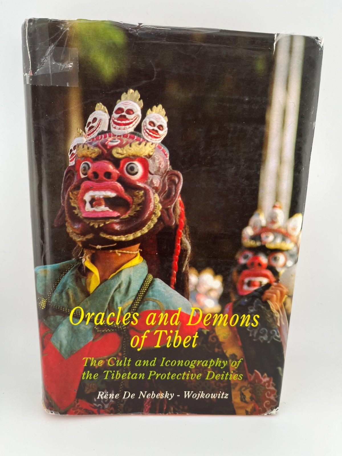 Oracles and Demons of Tibet: The Cult and Iconography of the Tibeatn Protective