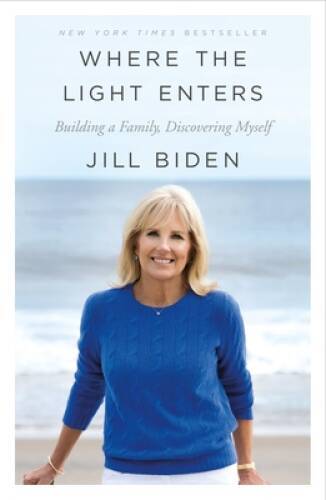 Where the Light Enters – Paperback By Biden, Jill – GOOD