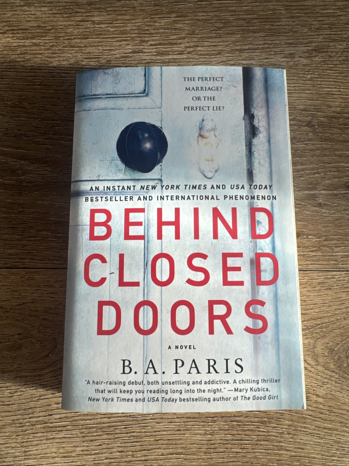 Behind Closed Doors : A Novel by B. A. Paris