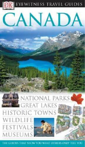 Canada (Eyewitness Travel Guides) – Flexibound By DK Publishing – GOOD