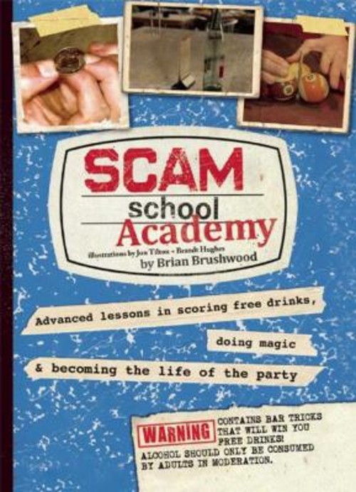 Scam School Academy : Advanced Lessons in Scoring Free Drinks, Do