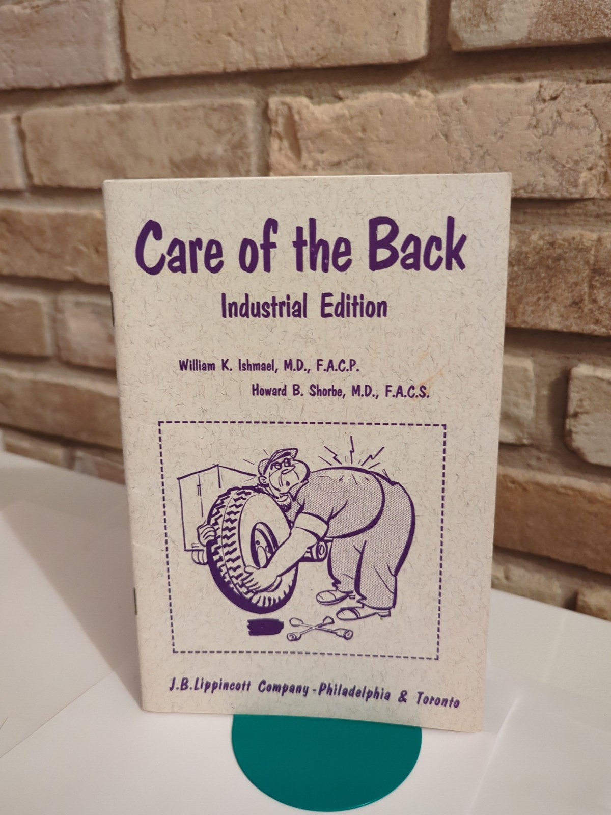 CARE OF THE BACK Industrial Edition Stapled Booklet Ishmael Shorbe