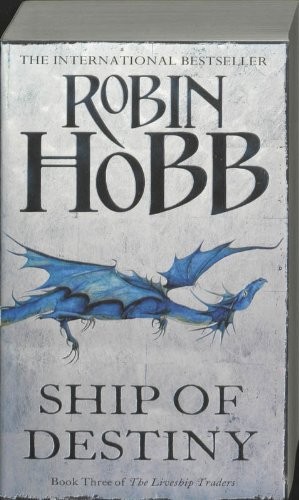 SHIP OF DESTINY (THE LIVESHIP TRADERS) By Robin Hobb **Mint Condition**