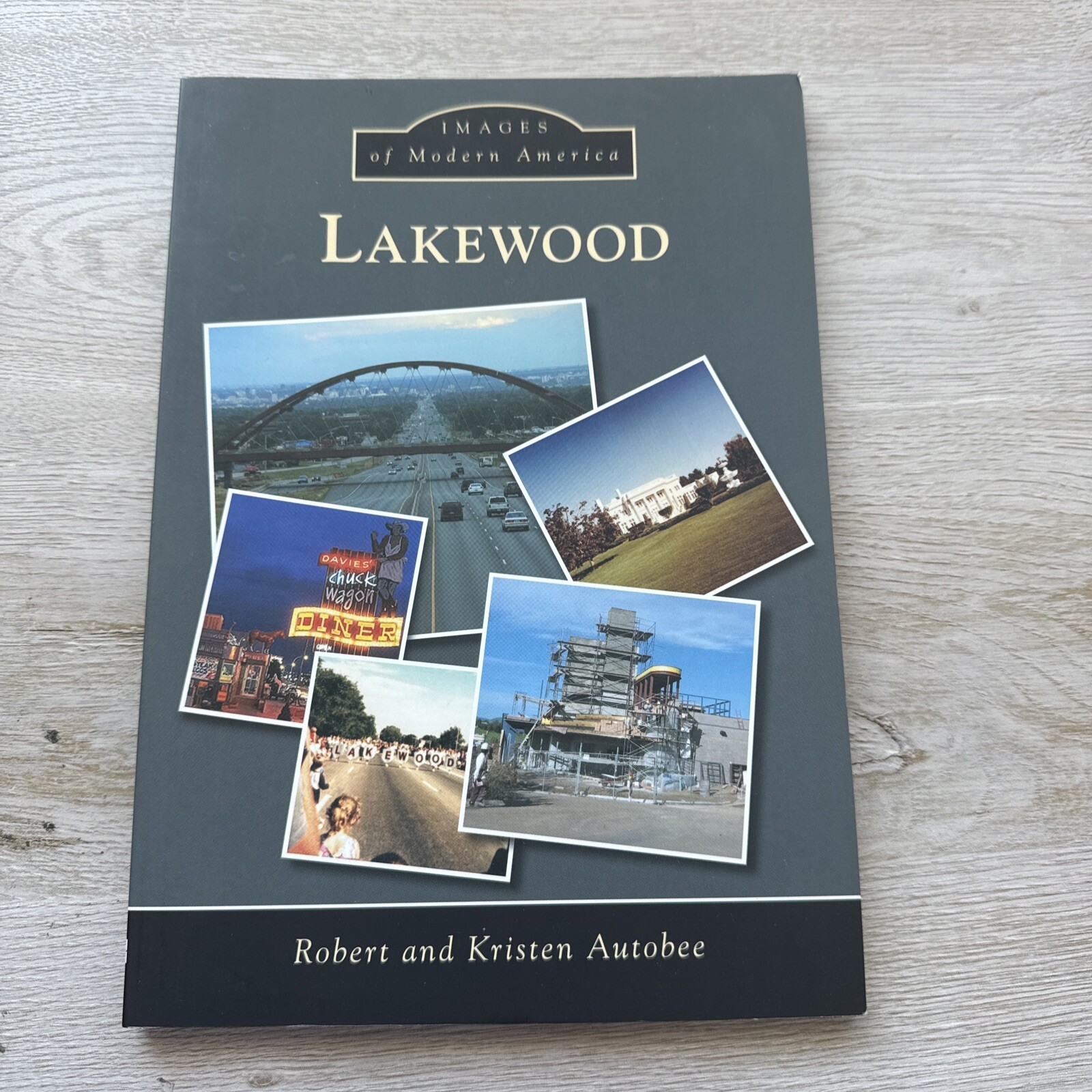 Images of Modern America Ser.: Lakewood by Robert Autobee (2015, Trade…