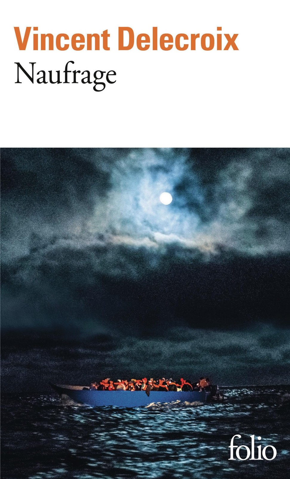 Vincent Delecroix Naufrage: roman (Folio) (Paperback) (UK IMPORT)