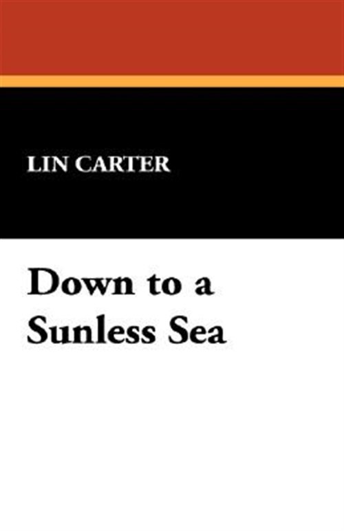 Down to a Sunless Sea, Paperback by Carter, Lin, Like New Used, Free shipping…