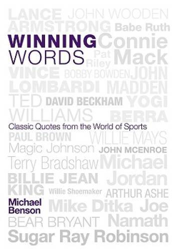 Winning Words: Classic Quotes from the World of Sports – Hardcover – VERY GOOD