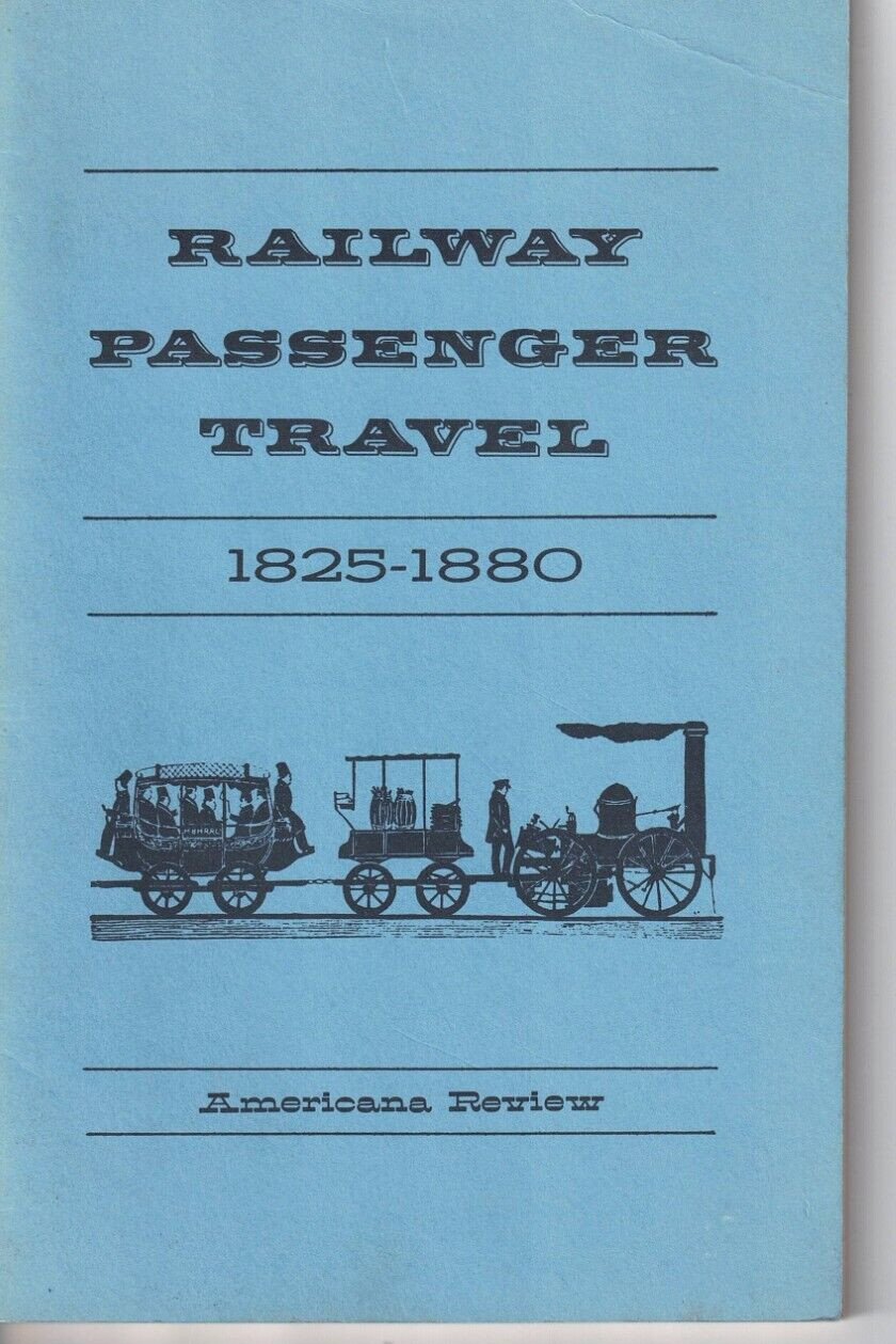 Railway Passenger Travel-1825-1880-Americana Review-From Scribner’s Sept. 1888