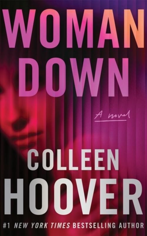 Colleen Hoover / Woman Down / 9781542025614