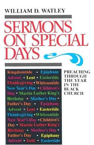 Sermons on Special Days: Preaching Through the Year in the Black Church