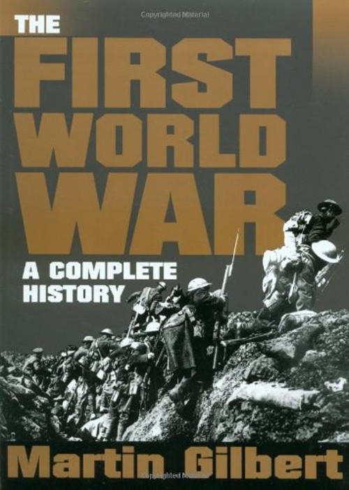 The First World War : A Complete History Paperback Martin Gilbert