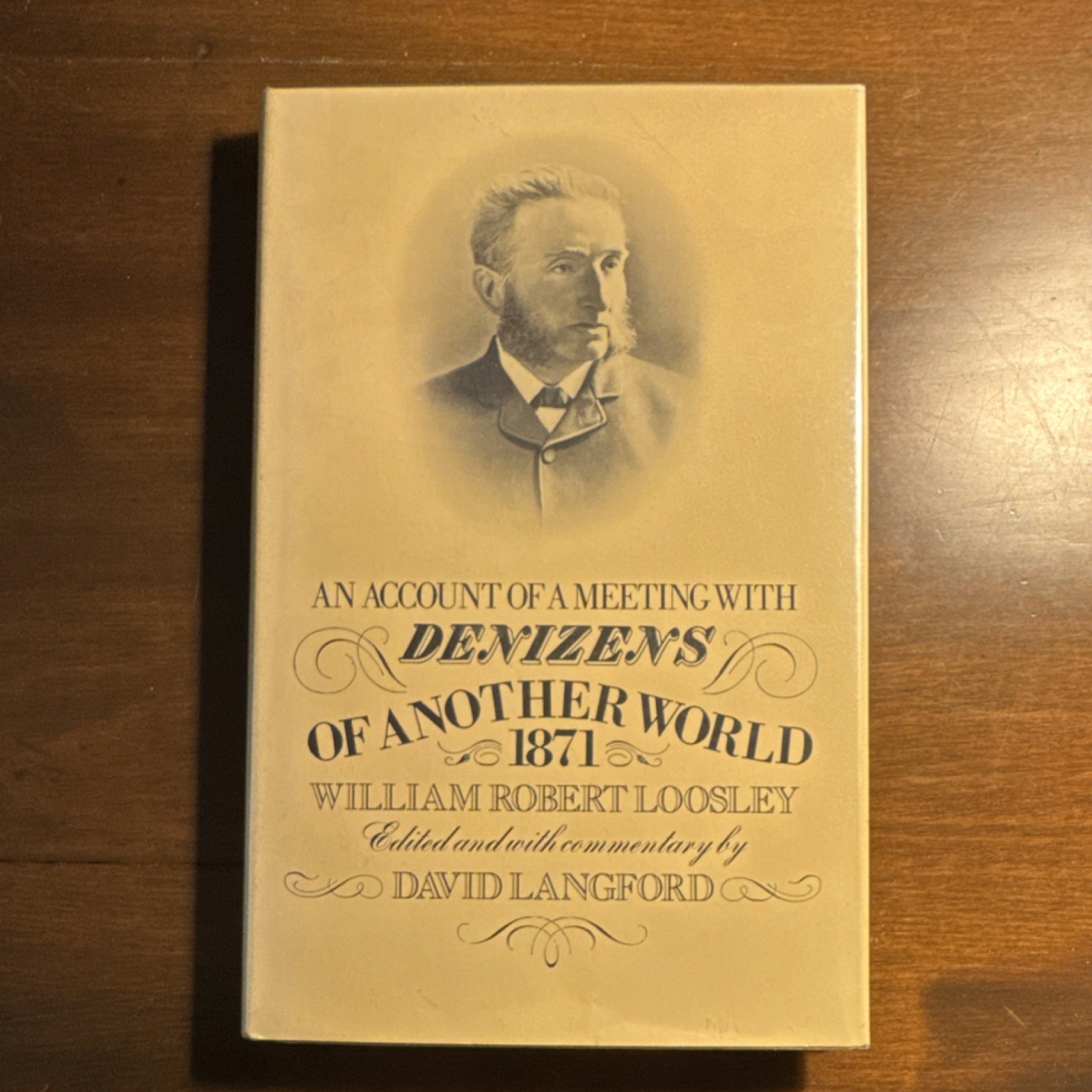UFOs An Account of a Meeting with Denizens of Another World 1871 by Loosley 1980