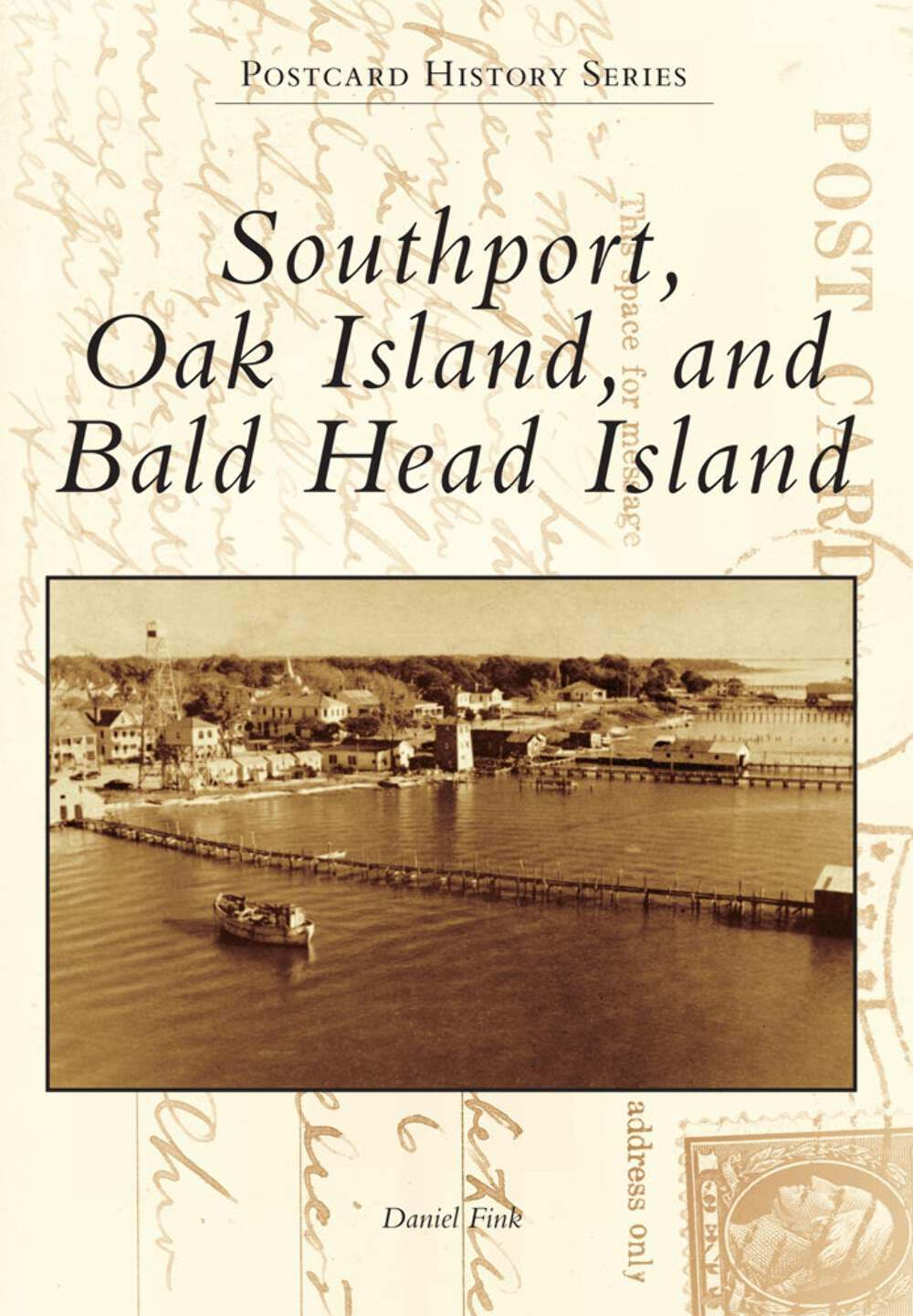 NEW Arcadia Publishing Southport, Oak Island, and Bald Head Island, NC 978146712