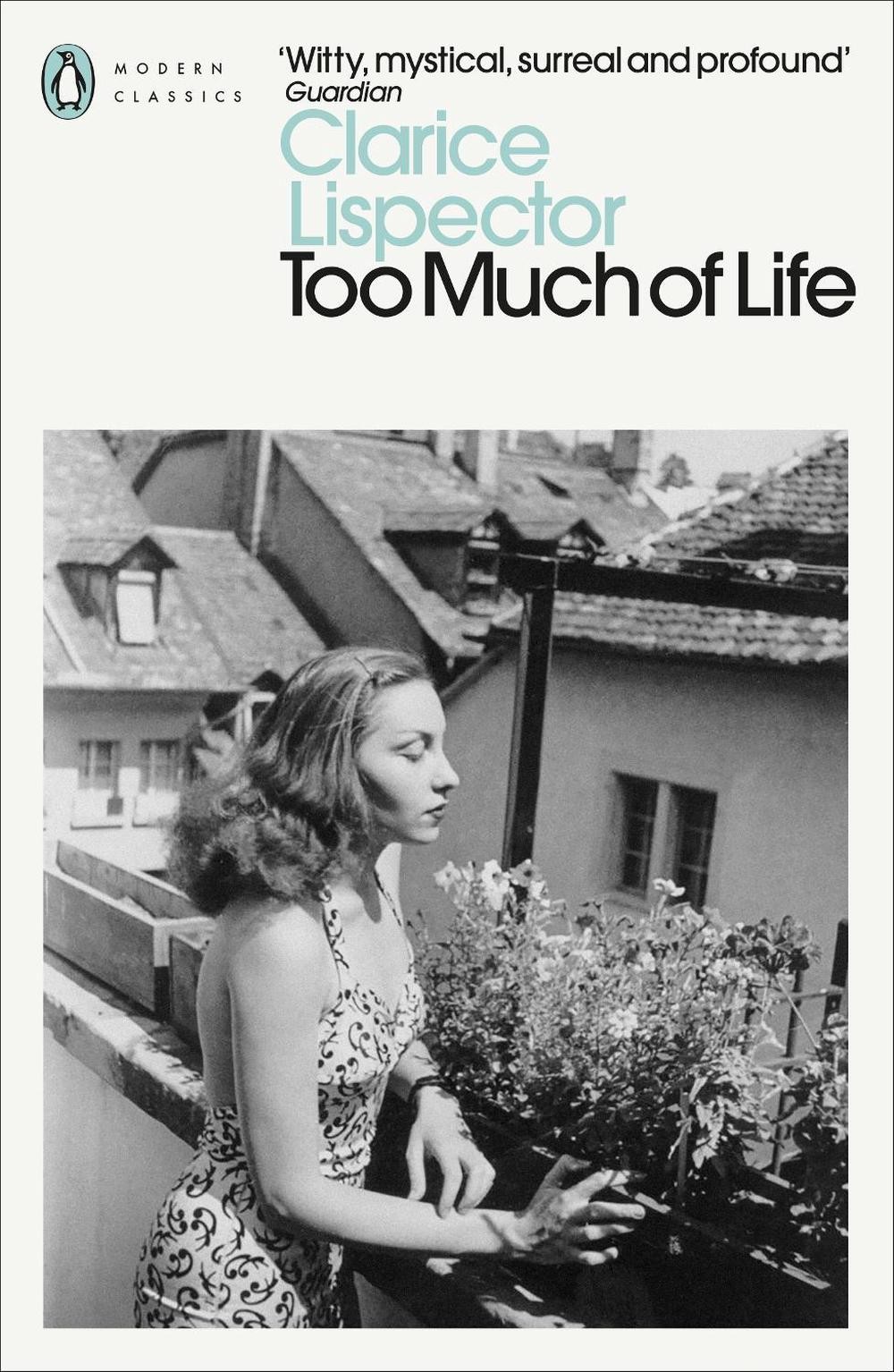 Too Much of Life: Complete Chronicles by Clarice Lispector (English) Paperback B