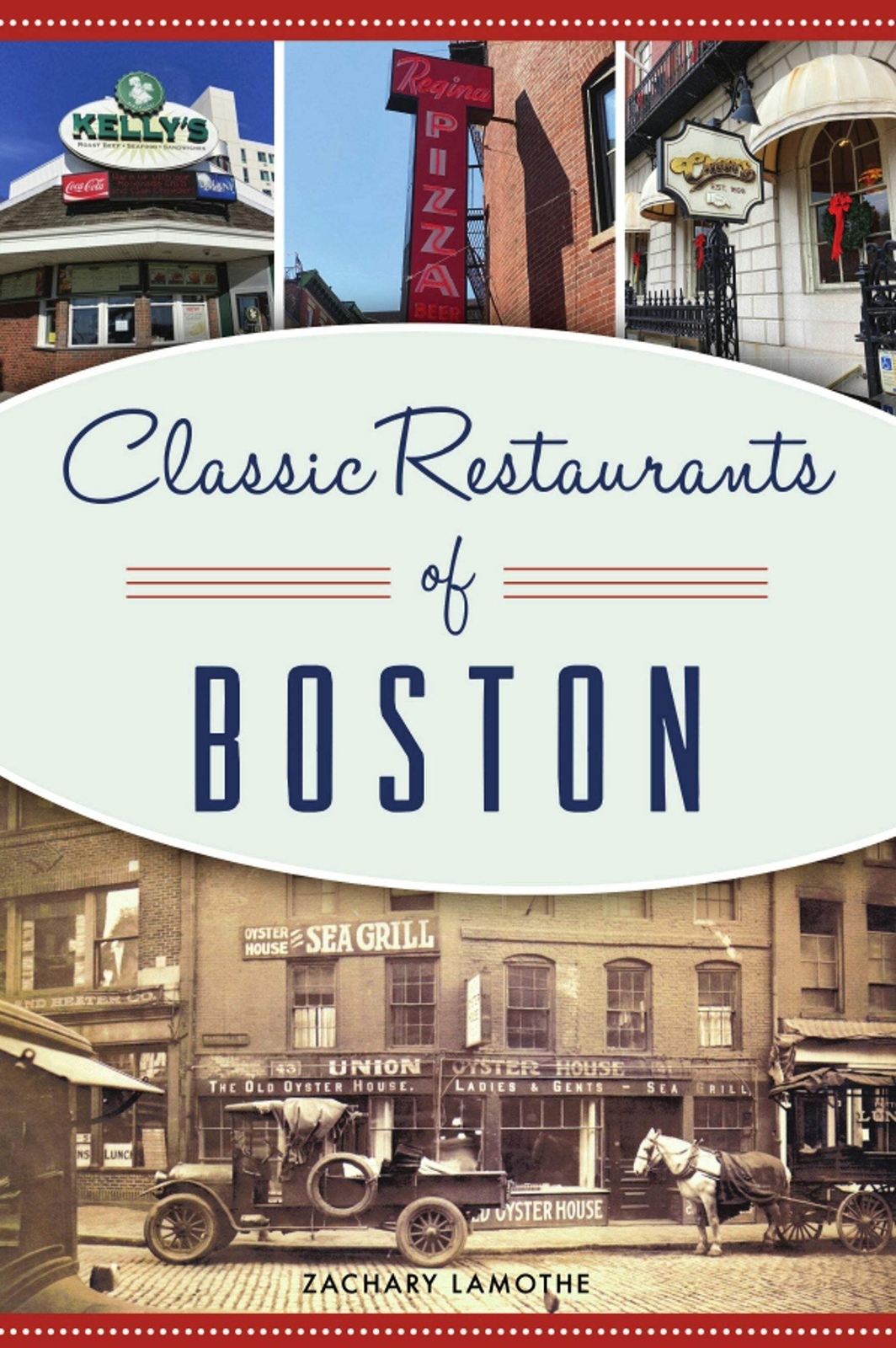 NEW The History Press Classic Restaurants of Boston, MA 9781467147057 American P