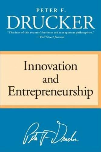Innovation and Entrepreneurship – Paperback By Drucker, Peter F. – GOOD