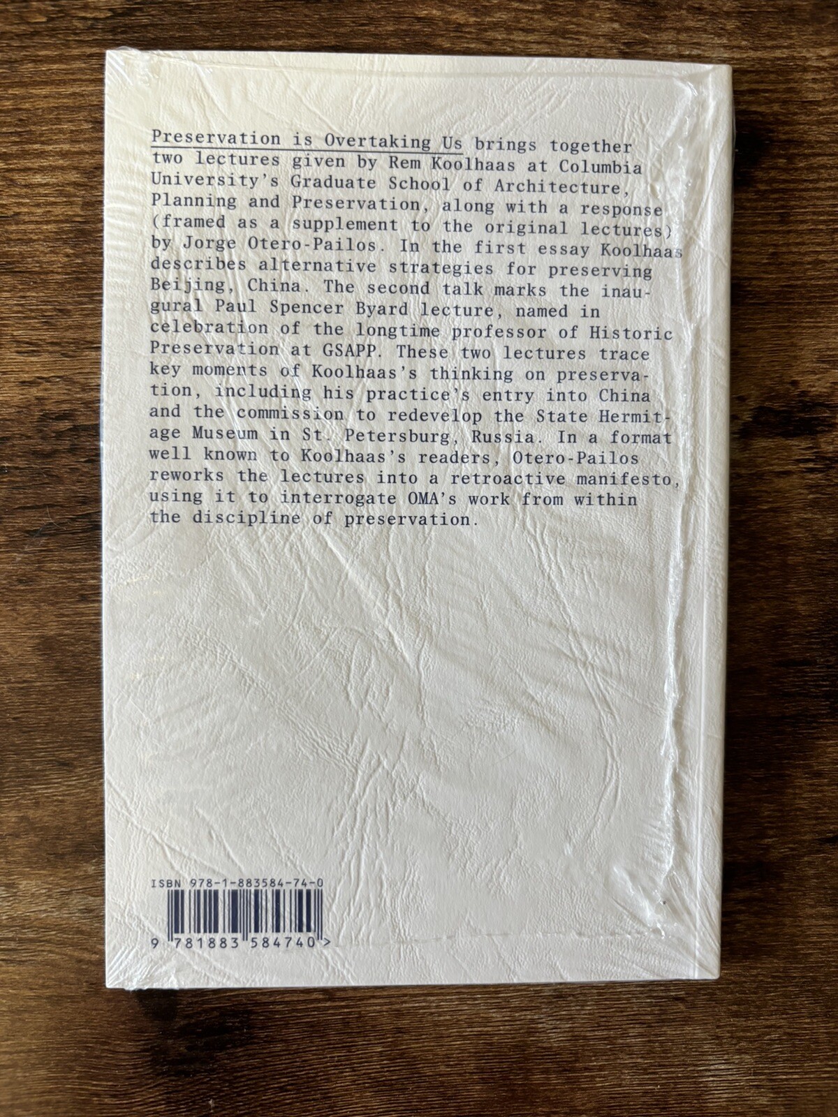 Rem Koolhaas – Preservation Is Overtaking Us (GSAPP Transcripts – Sealed)