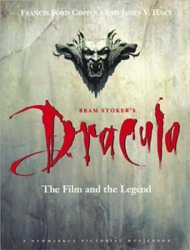 Bram Stoker’s Dracula: The Film and the Legend (Newmarket Pictorial Mov – GOOD