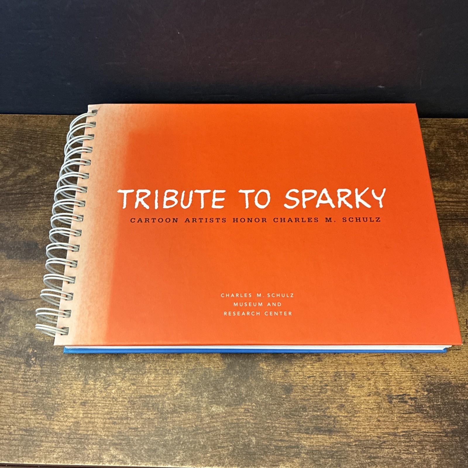 TRIBUTE TO SPARKY Cartoon Artists Honor Charles M.Schulz 2003 Museum & Research