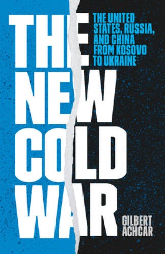The New Cold War: The United States, Russia, and China from Kosov – VERY GOOD