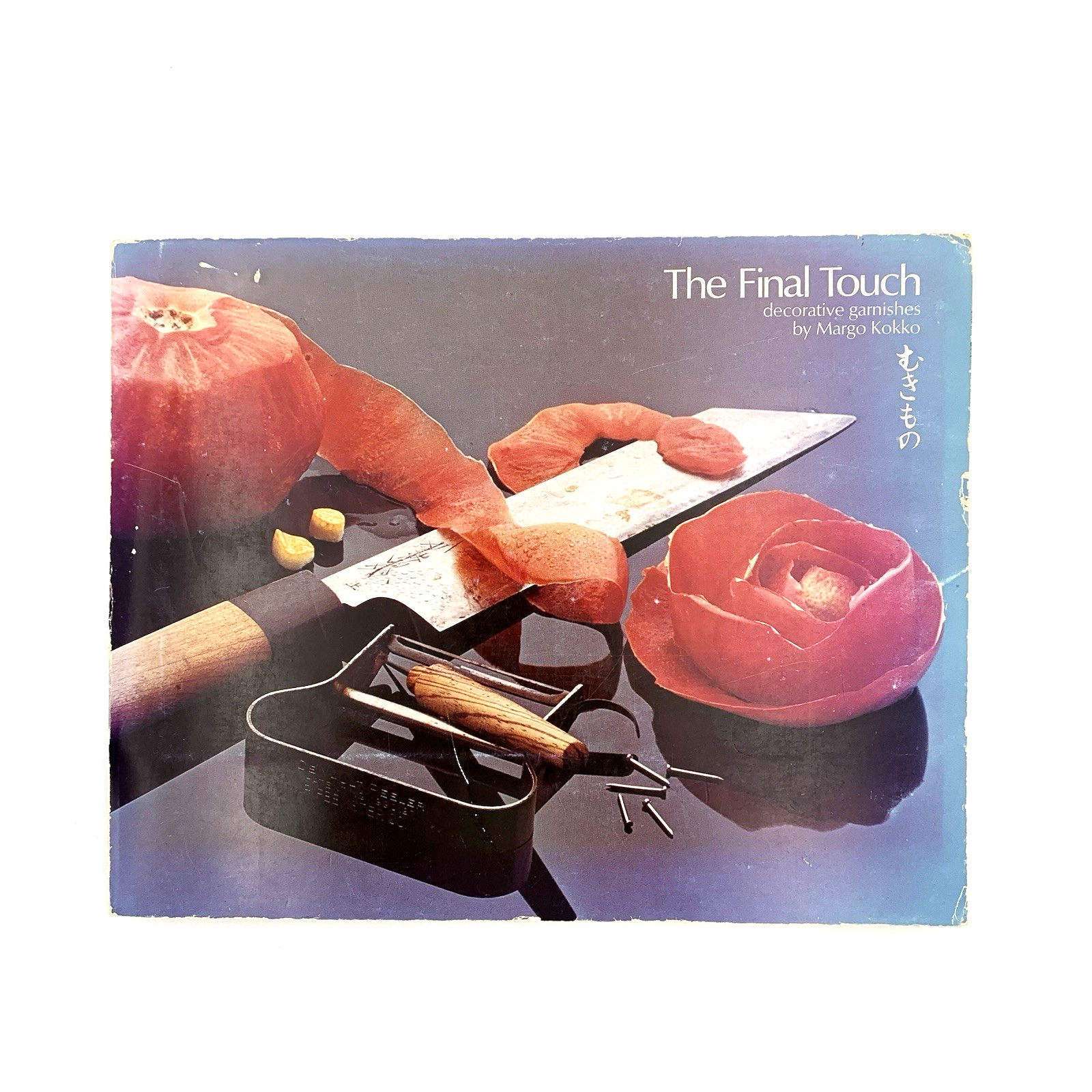 The Final Touch Decorative Garnishes by Margo Kokko (Vintage 1978)
