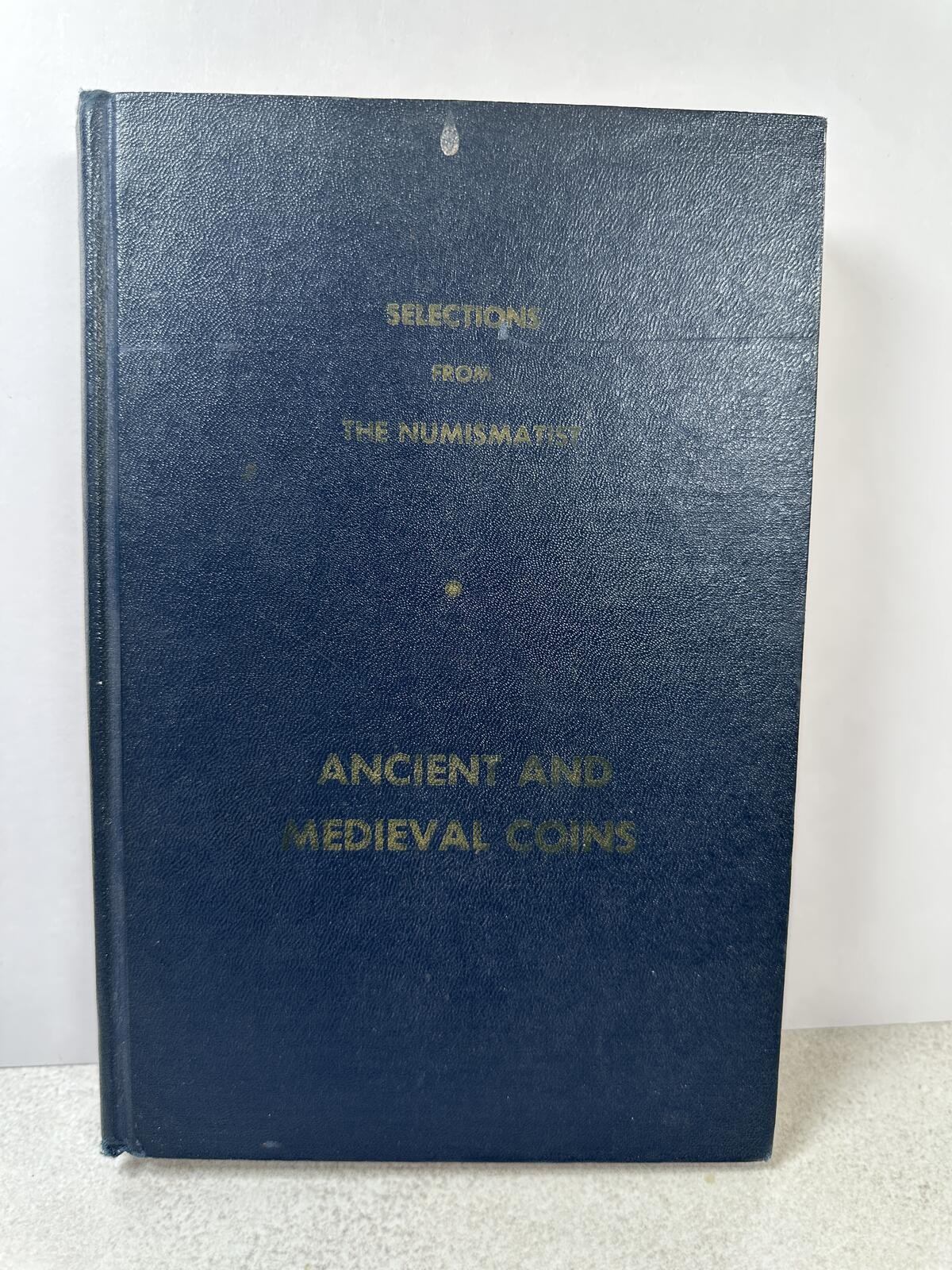 VTG 1960 Selections From The Numismatist Ancient Medieval Coins HC