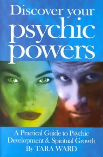 Discover Your Psychic Powers: A Practical Guide to Psychic Developme – VERY GOOD