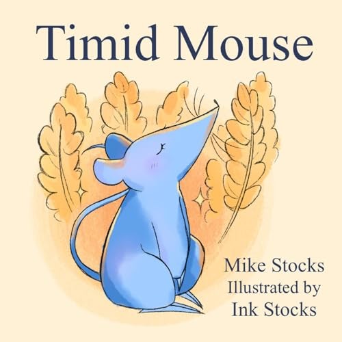 Timid Mouse by Stocks, Ink Paperback / softback Book The Fast Free Shipping