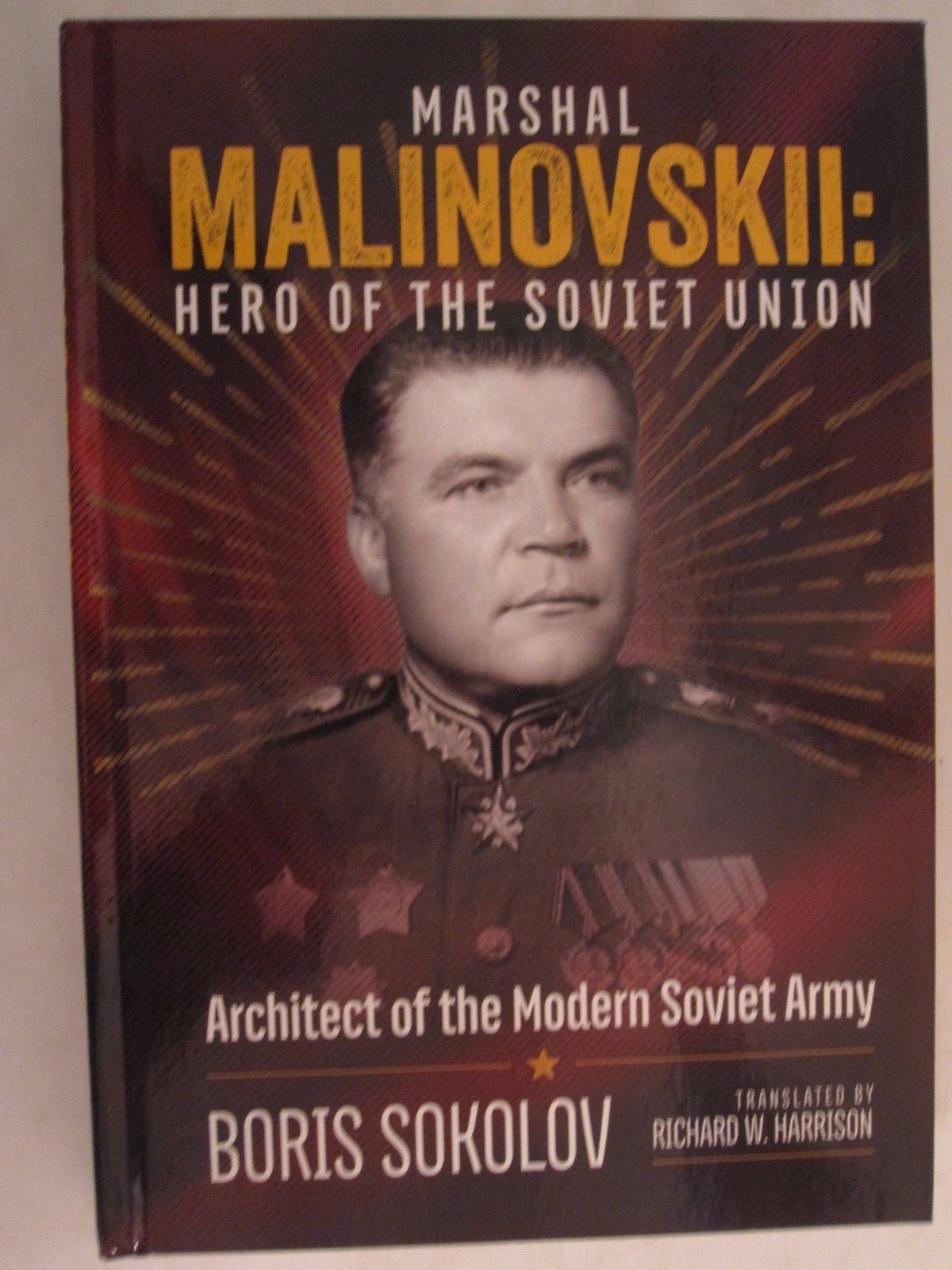 Marshal Malinovskii – Hero of the Soviet Union – Hardcover 430 pages