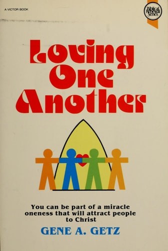 Loving One Another by Getz, Gene A., Acceptable Book