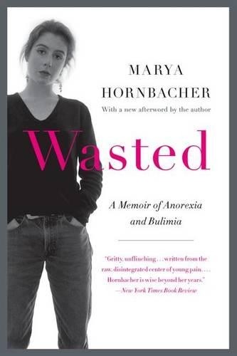 Marya Hornbacher Wasted (Paperback)