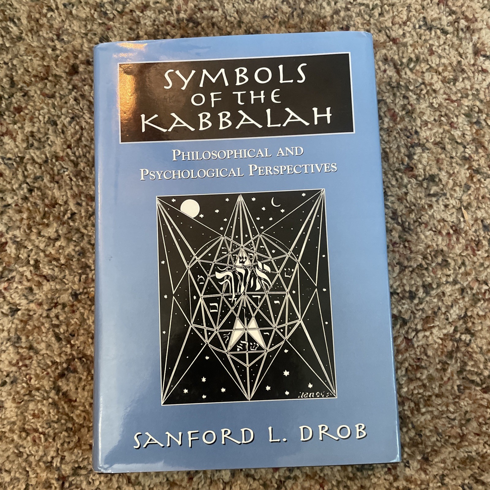 Symbols of the Kabbalah HC DJ Sanford L Drob 2000 Philosophical Perspectives