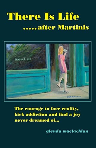 There Is Life After Martinis – MacLachlan, Glenda – Good – See condition not…