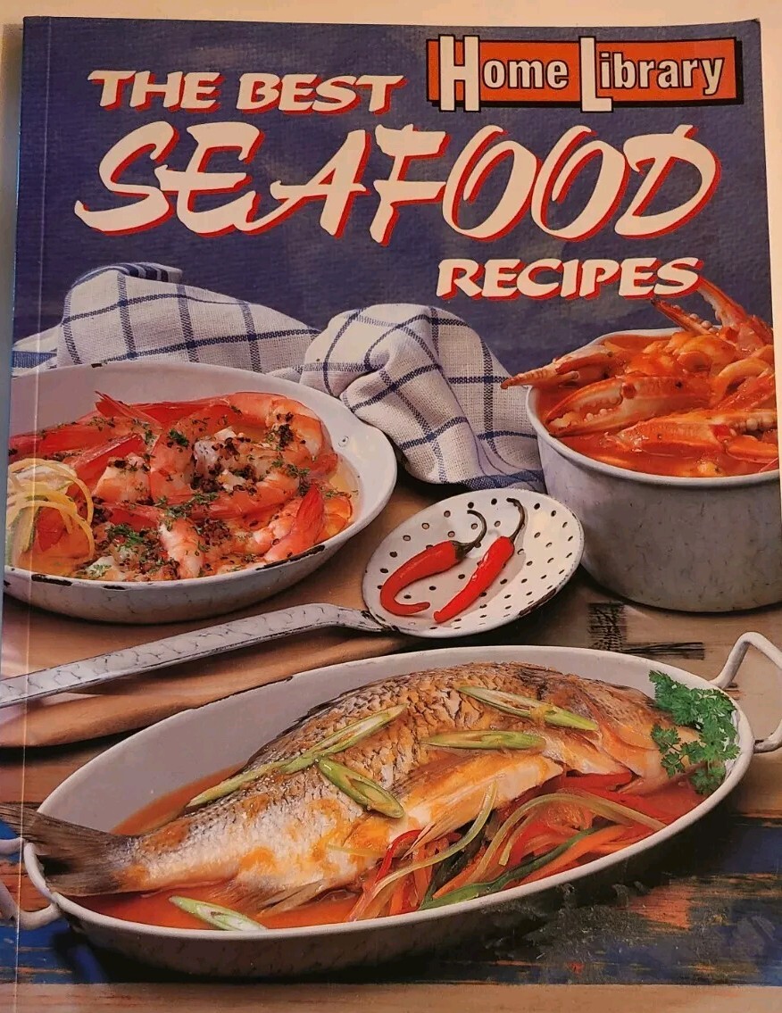 The Best Seafood Recipes Paperback 1994 Home Library VGC 127 Pages