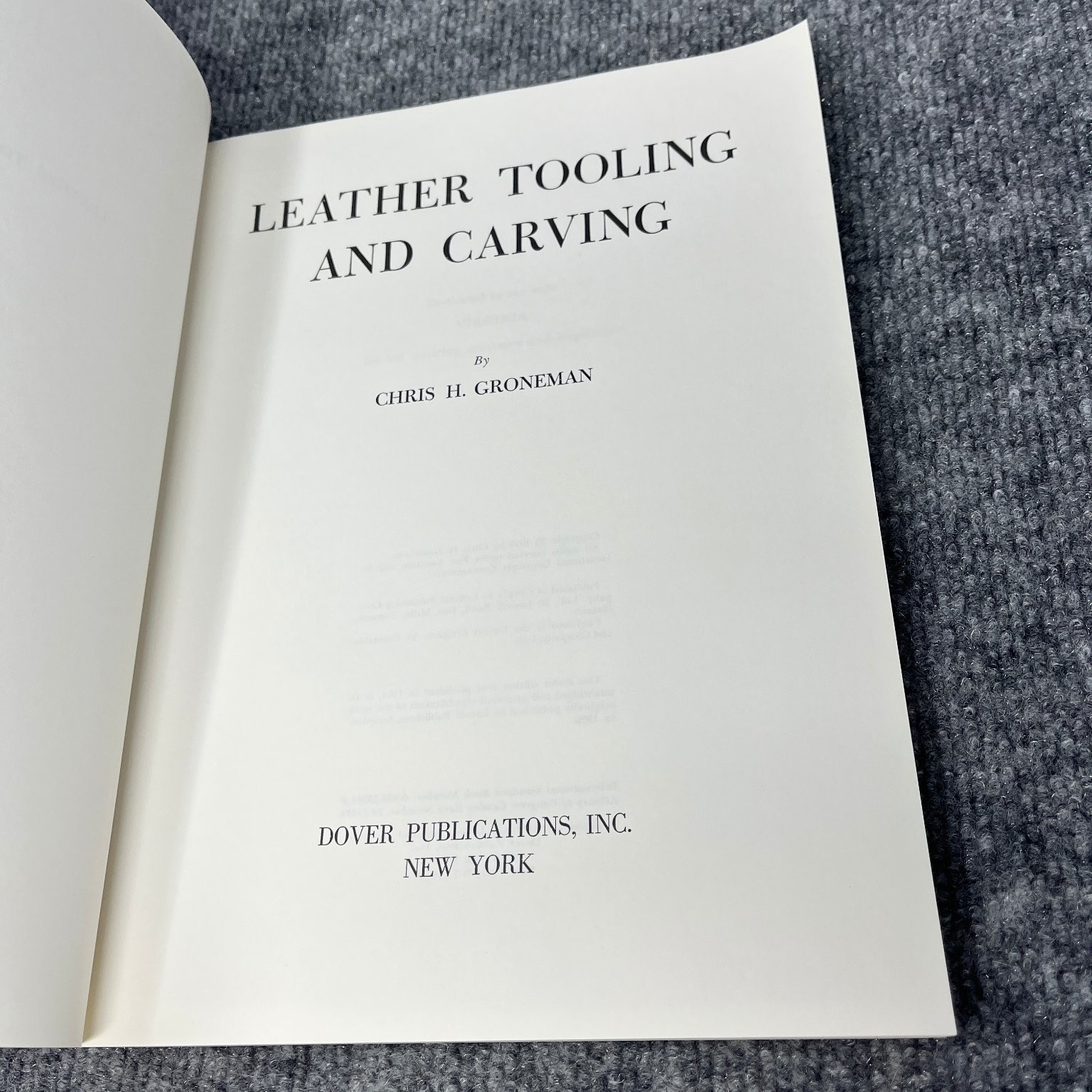 Leather Tooling & Carving Chris H. Groneman 1974 Dover Edition Crafts How-To