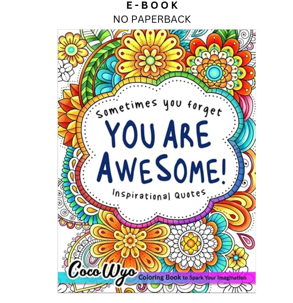 You’re Awesome: Coloring Book Of Inspirational Quote, Coco Wyo 2023