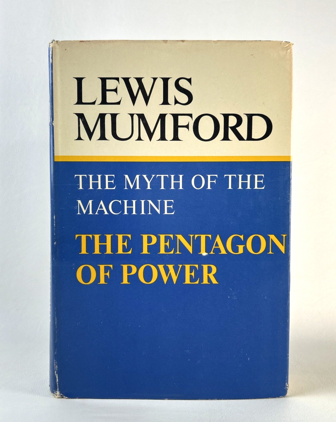 PENTAGON OF POWER MYTH OF THE MACHINE – Lewis Mumford – Hardcover 1970