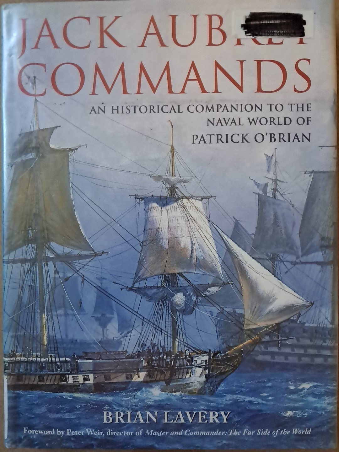 Lavery. Jack Aubrey Commands : An Historical Companion to the Naval World.