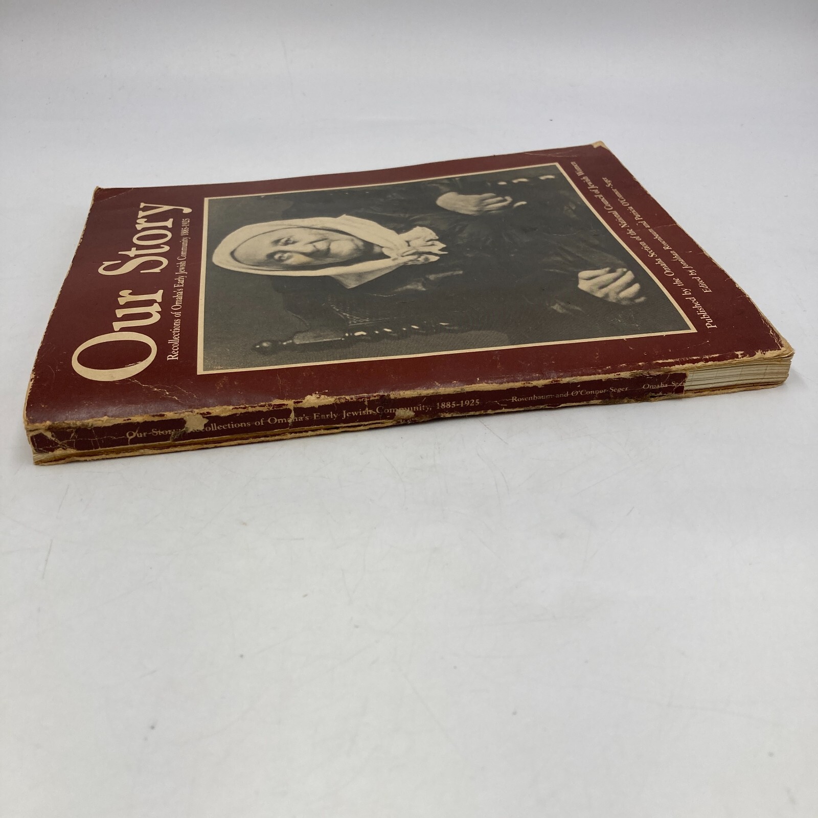 Our Story Recollections of Omaha’s Early Jewish Community 1885-1925 Book History