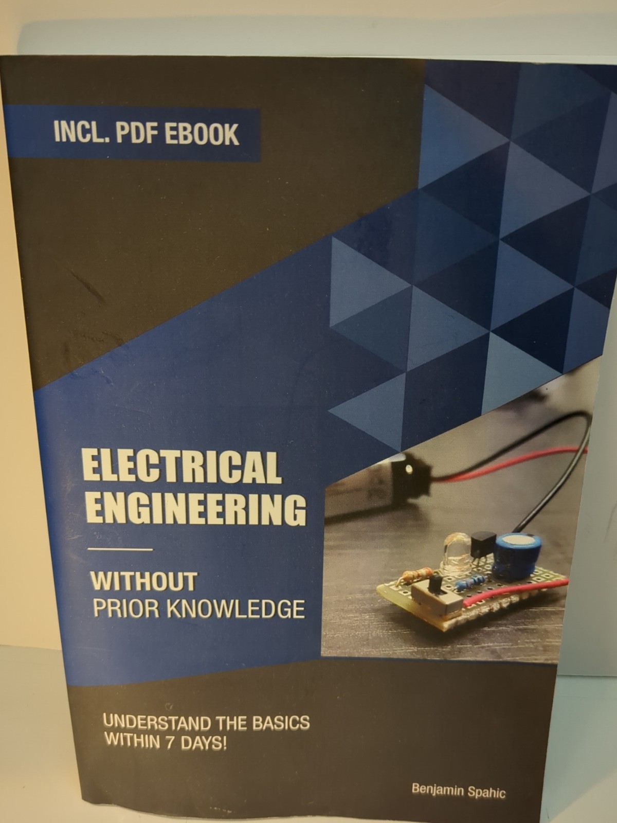 Benjamin Spahic Electrical engineering without prior kno (Paperback) NEW