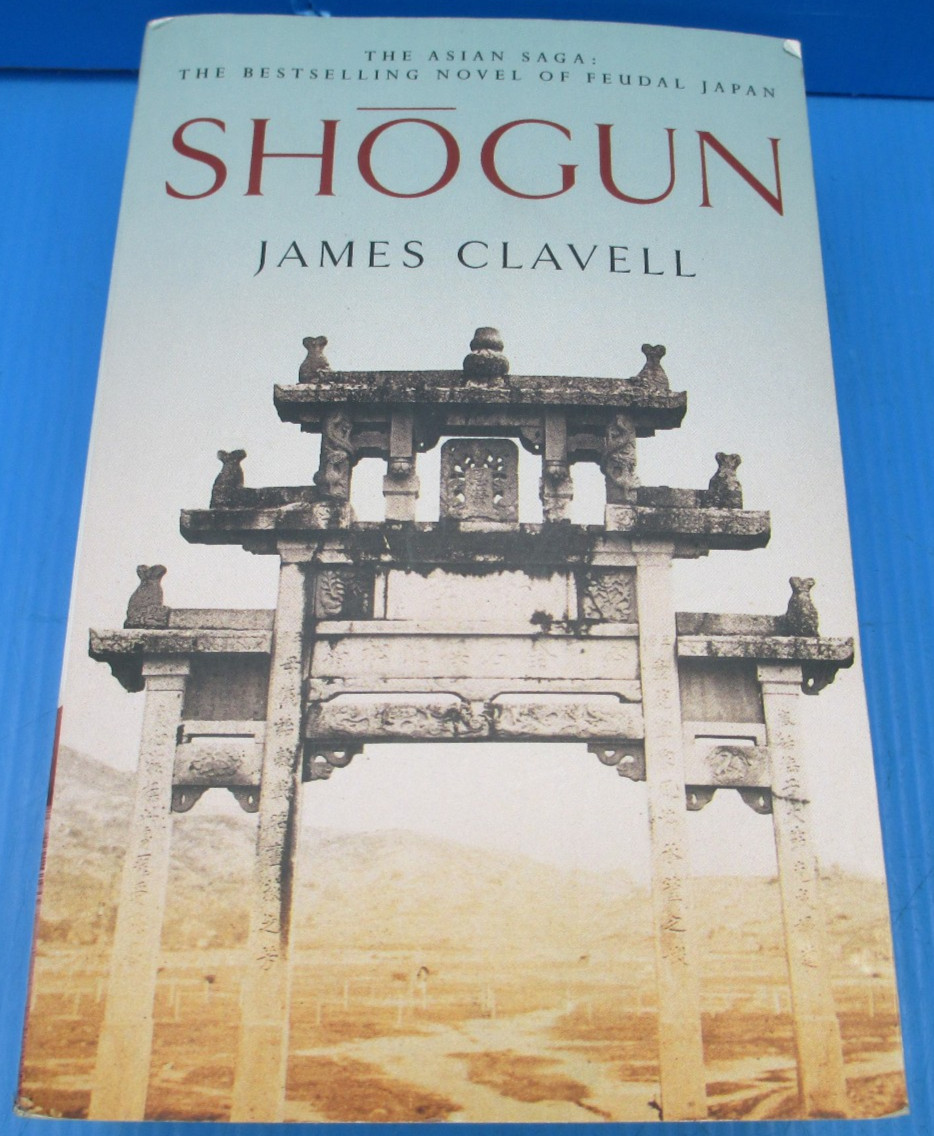 SHOGUN ( THE ASIAN SAGA BOOK 1) JAMES CLAVELL